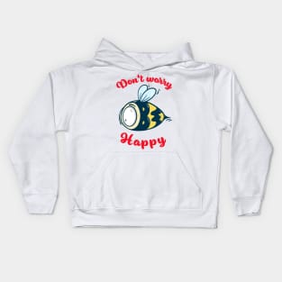 Don't worry be happy - cute bee Kids Hoodie